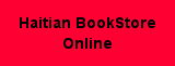 Haitian Books Directory..Your source of Haitian books online. MAIL-ORDER BOOKSTORE. Our bookstore featuring books on Haitian and by haitien art, culture  history politics,music litterature Ouvrages francais, créole, anglais… Littérature haitienne, antillaise, francaise.  French, .