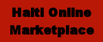 Welcome to  Haiti Online Marketplace,  your secure online shopping source for merchandise. Haitien Market Place Online: Find everything you need: Books, music, DVD, VHS, Magazines, Electronics, Everything Else ... .  Un centre du livre haïtien sur internet. Des ouvrages d'Haiti et sur Haiti. .One of the most powerful  Haitian information pages. You will find everything Haitian on it. Check it out .Haitian products & services:: Books, Music, Flag, travel info, Cars, Hotels, stamps, arts... Haitian Market place  center. online   